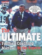 The Ultimate Football Coaching Manual: By the Experts