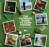 The Ultimate Guide to Carp Fishing