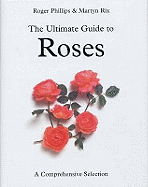 The Ultimate Guide to Roses: A Comprehensive Selection