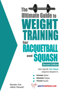 The Ultimate Guide to Weight Training for Racquetball & Squash