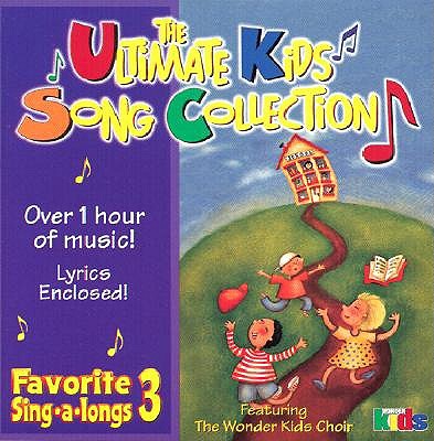 The Ultimate Kids Songs Collection: Volume 3 by Wonder Kids - Alibris