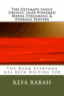 The Ultimate Linux Ubuntu 16.04 Powered Media Streaming & Storage Servers