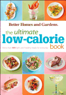 The Ultimate Low-Calorie Book: More Than 400 Light and Healthy Recipes for Every Day