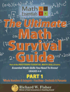 The Ultimate Math Survival Guide Part 1: Whole Numbers & Integers, Fractions, and Decimals & Percents