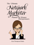 The Ultimate Network Marketer Planner for Women Entrepreneurs