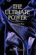 The Ultimate Power: Revealed in You