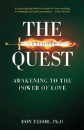 The Ultimate Quest: Awakening to the Power of Love