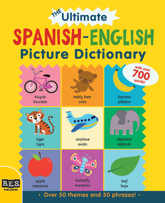 The Ultimate Spanish-English Picture Dictionary - Bruzzone, Catherine