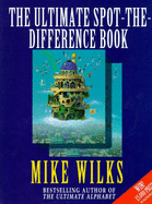 The Ultimate Spot the Difference Book