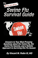 The Ultimate Swine Flu Survival Guide