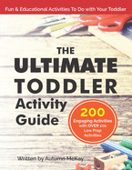 The Ultimate Toddler Activity Guide: Fun & educational activities to do with your toddler