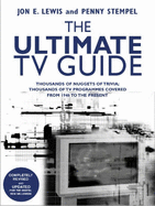 The Ultimate TV Guide - Lewis, Jon E., and Stempel, Penny