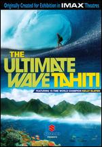 The Ultimate Wave: Tahiti - Stephen Low