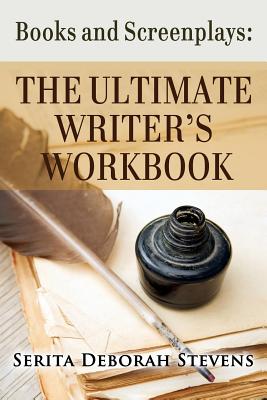 The Ultimate Writers Workbook - Stevens, Serita Deborah