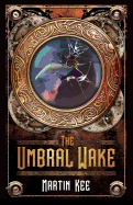 The Umbral Wake: Skyla Traveler #2