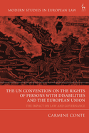 The Un Convention on the Rights of Persons with Disabilities and the European Union: The Impact on Law and Governance