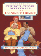 The Un-Nimble Thimble - Updegraff, Roberta