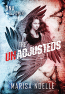 The Unadjusteds: The Unadjusteds Book 1