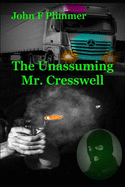 The Unassuming Mr. Cresswell