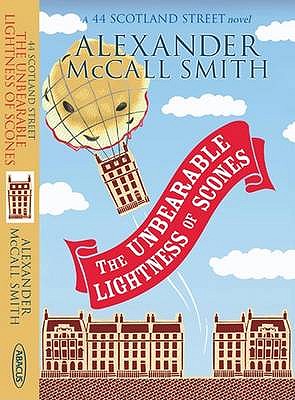 The Unbearable Lightness Of Scones - McCall Smith, Alexander