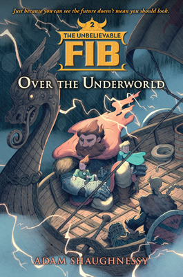 The Unbelievable Fib 2: Over the Underworld - Shaughnessy, Adam