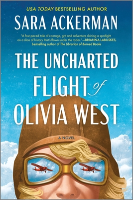 The Uncharted Flight of Olivia West - Ackerman, Sara