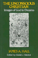 The Unconscious Christian: Images of God in Dreams