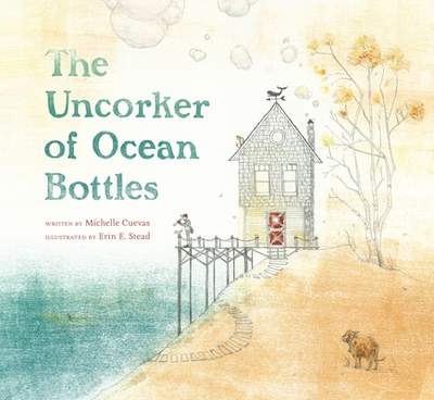 The Uncorker of Ocean Bottles - Cuevas, Michelle