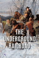 The Underground Railroad