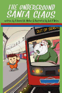 The Underground Santa Claus (Illustrated Edition)