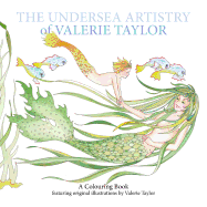 The Undersea Artistry of Valerie Taylor: A Coloring Book Featuring Original Illustrations by Valerie Taylor