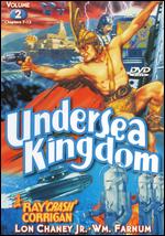 The Undersea Kingdom, Vol. 2 - B. Reeves "Breezy" Eason; Joseph Kane