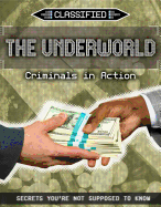 The Underworld: Criminals in Action