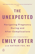 The Unexpected: Navigating Pregnancy During and After Complications