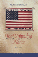 The Unfinished Nation, Volume 2, with Powerweb: A Concise History of the American People