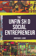 The Unfinished Social Entrepreneur