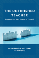 The Unfinished Teacher: Becoming the Next Version of Yourself
