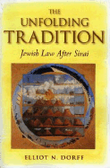 The Unfolding Tradition: Jewish Law After Sinai