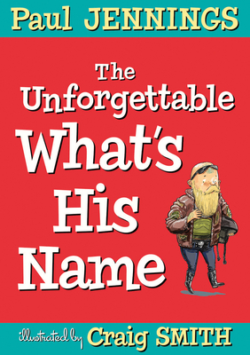 The Unforgettable What's His Name - Jennings, Paul