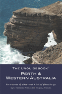 The Unguidebook(TM) Perth & Western Australia