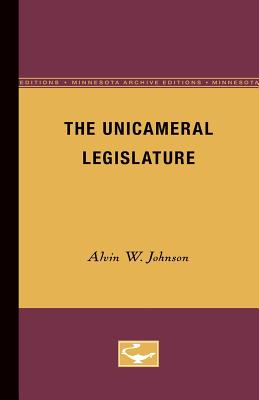 The Unicameral Legislature - Johnson, Alvin