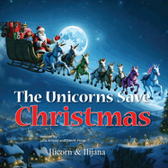 The Unicorns Save Christmas