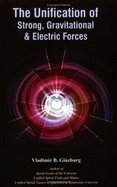 The Unification of Strong, Gravitational & Electric Forces