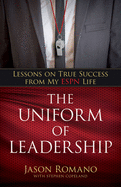 The Uniform of Leadership: Lessons on True Success from My ESPN Life