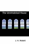 The Uninhabited House