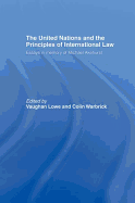 The United Nations and the Principles of International Law: Essays in Memory of Michael Akehurst