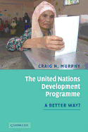 The United Nations Development Programme: A Better Way?
