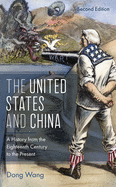 The United States and China: A History from the Eighteenth Century to the Present