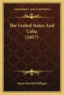 The United States and Cuba (1857)