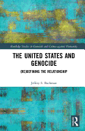 The United States and Genocide: (Re)Defining the Relationship